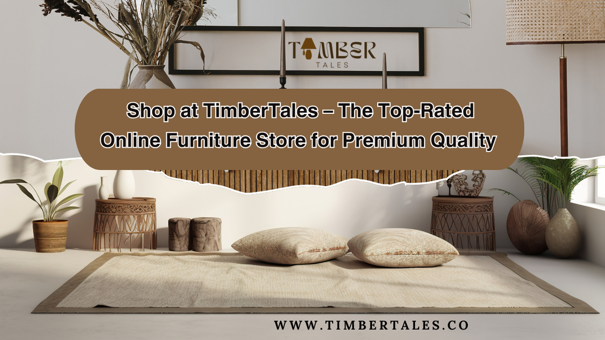       Shop at TimberTales – The Top-Rated Online Furniture Store for Premium                          –        Timber Tales      