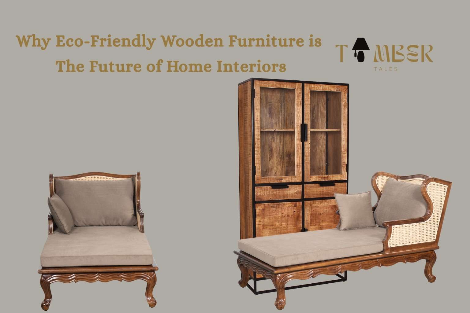 Why Eco-Friendly Wooden Furniture is the Future of Home Interiors